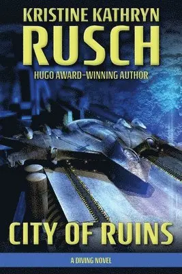 Kristine Kathryn Rusch - City of Ruins, Häftad. Tillgänglighet: Lägg i varukorg