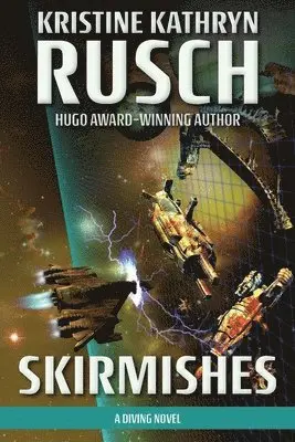 Kristine Kathryn Rusch - Skirmishes, Häftad. Tillgänglighet: Lägg i varukorg