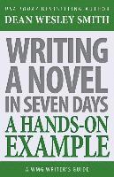 Writing a Novel in Seven Days: A Hands-On Example