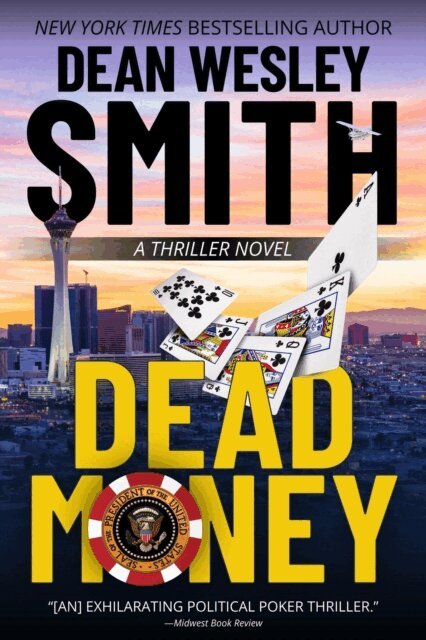 Dean Wesley Smith - Dead Money, E-bok