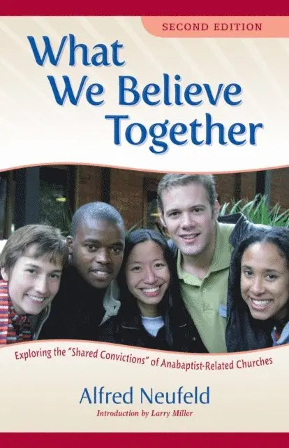 Alfred Neufeld - What We Believe Together, E-bok. Tillgänglighet: Lägg i varukorg