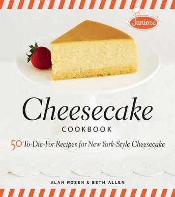 A Rosen - Junior′s Cheesecake Cookbook, Inbunden
