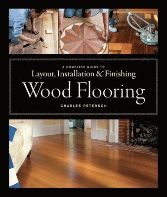 Wood Flooring av C Peterson, Charles Peterson