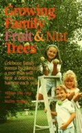 Growing Family Fruit and Nut Trees