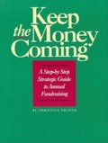 Keep the Money Coming