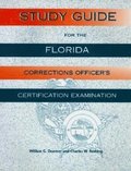 Study Guide for the Florida Corrections Officer's Certification Examination
