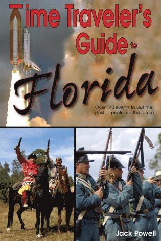 Jack Powell - Time Traveler's Guide to Florida, Häftad. Tillgänglighet: Lägg i varukorg