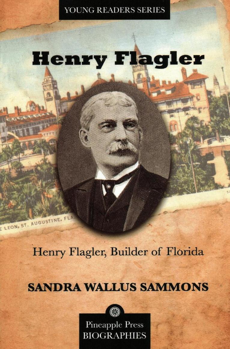 Sandra Sammons - Henry Flagler, Builder of Florida, Häftad