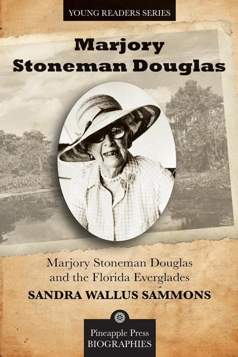 Sandra Sammons - Marjory Stoneman Douglas and the Florida Everglades, Häftad