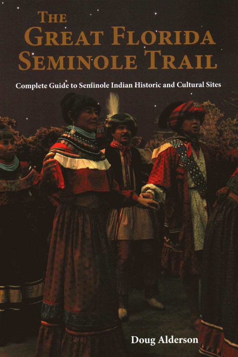 Doug Alderson - Great Florida Seminole Trail, Häftad. Tillgänglighet: Lägg i varukorg