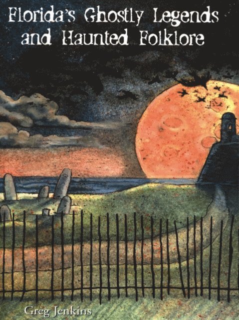 Greg Jenkins - Florida's Ghostly Legends and Haunted Folklore, E-bok. Tillgänglighet: Lägg i varukorg