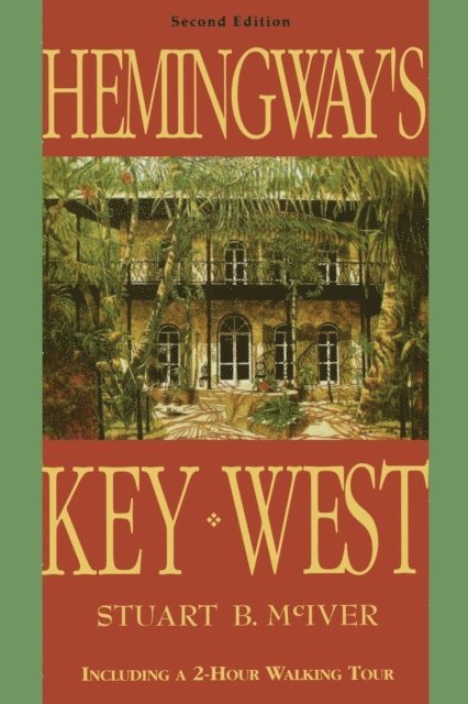 Stuart B McIver - Hemingway's Key West, E-bok