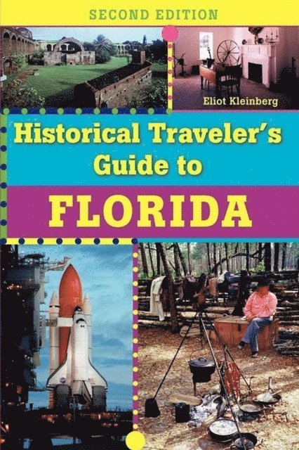 Eliot Kleinberg - Historical Traveler's Guide to Florida, E-bok. Tillgänglighet: Lägg i varukorg