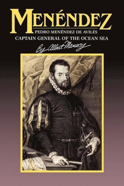 Albert Manucy - Menendez, E-bok