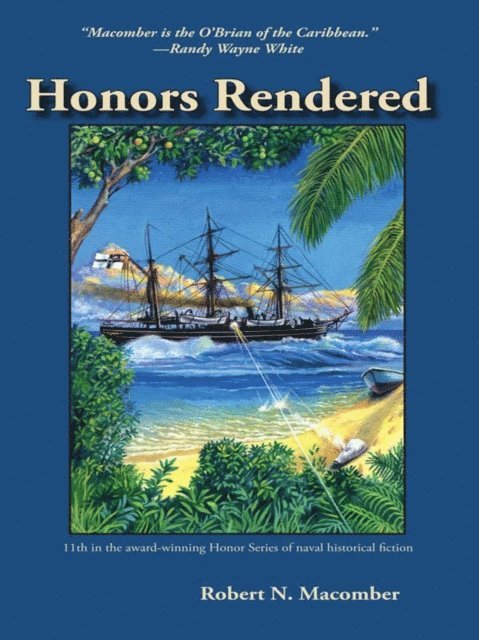 Robert N. Macomber - Honors Rendered, E-bok