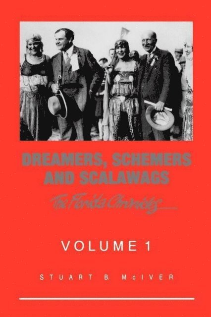Stuart B McIver - Dreamers, Schemers and Scalawags, E-bok