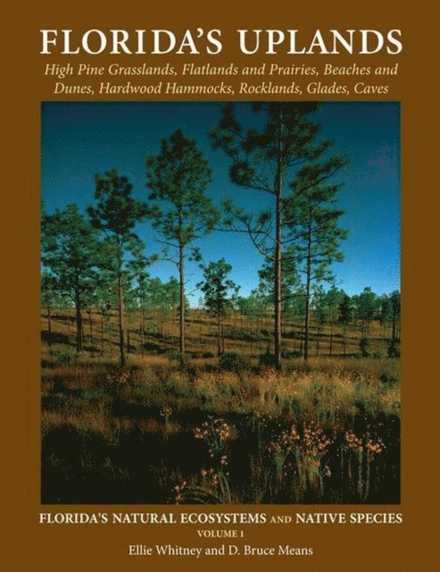 Anne Rudloe, D Bruce Means, Ellie Whitney - Florida's Uplands, E-bok