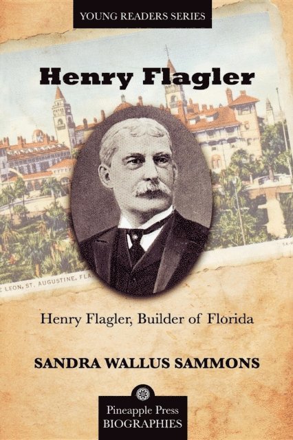 Sandra Sammons - Henry Flagler, Builder of Florida, E-bok