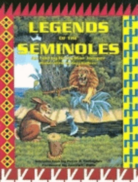 Peter Gallagher, Guy LaBree, Betty M Jumper - Legends of the Seminoles, E-bok