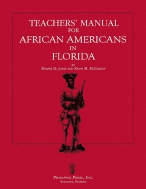 Kevin M McCarthy, Maxine D Jones - Teachers' Manual for African Americans in Florida, E-bok