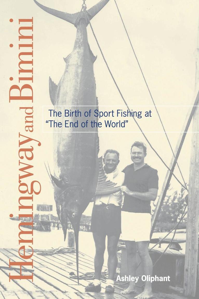 Ashley Oliphant - Hemingway and Bimini, Häftad