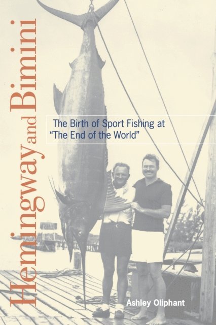 Ashley Oliphant - Hemingway and Bimini, E-bok