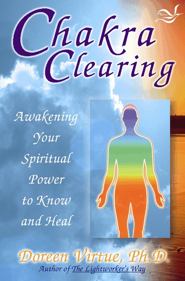 Doreen Virtue - Chakra clearing - awakening your spiritual power to know and heal, Häftad