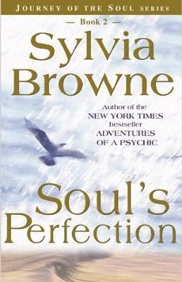 Sylvia Browne - Soul's Perfection, Häftad