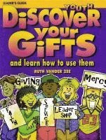 Ruth Vander Zee - Discover Your Gifts Youth Leader's Guide: And Learn How to Use Them, Häftad