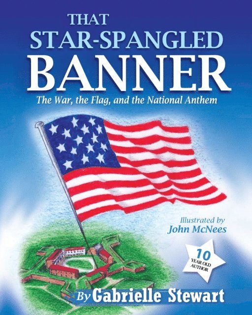Gabrielle Stewart - That Star Spangled Banner, E-bok