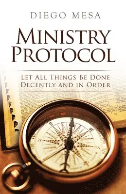 Diego Mesa - Ministry Protocol, Häftad. Tillgänglighet: Lägg i varukorg