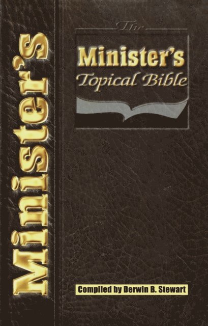 Derwin B. Stewart - Minister's Topical Bible, E-bok