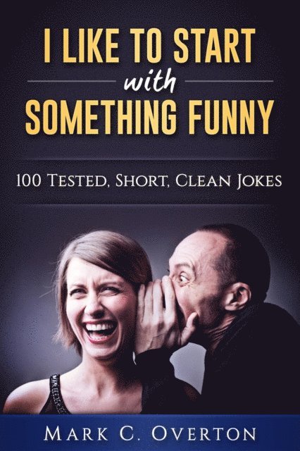 Mark Overton - I Like to Start with Something Funny, E-bok
