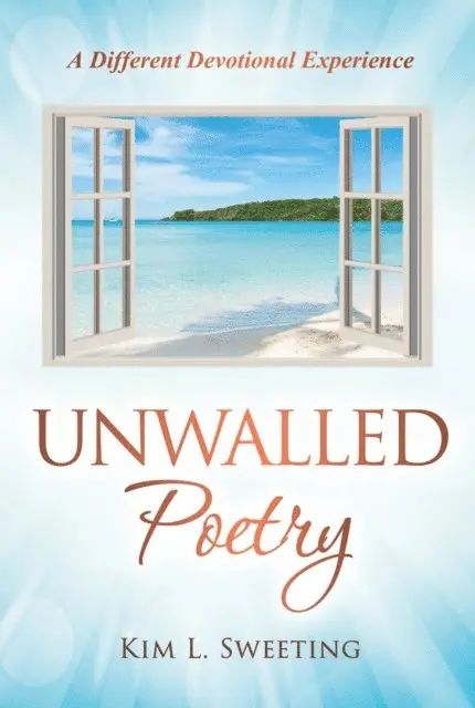 Kim L. Sweeting - Unwalled Poetry, E-bok. Tillgänglighet: Lägg i varukorg