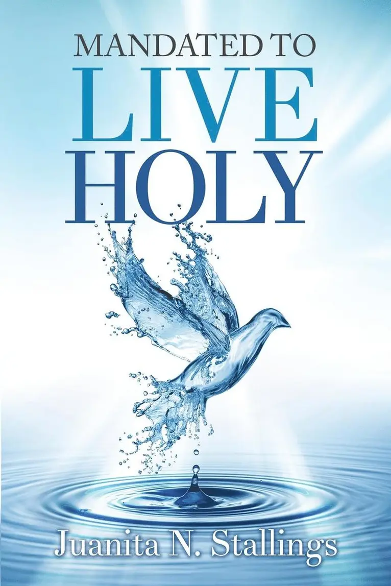 Juanita N Stallings - Mandated to Live Holy, Häftad. Tillgänglighet: Lägg i varukorg