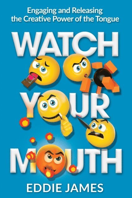 Eddie James - Watch Your Mouth, E-bok