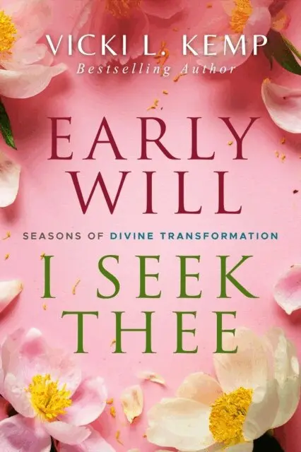 Vicki L. Kemp - Early Will I Seek Thee, E-bok. Tillgänglighet: Lägg i varukorg