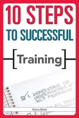 Elaine Biech - 10 Steps to Successful Training, Häftad. Tillgänglighet: Lägg i varukorg