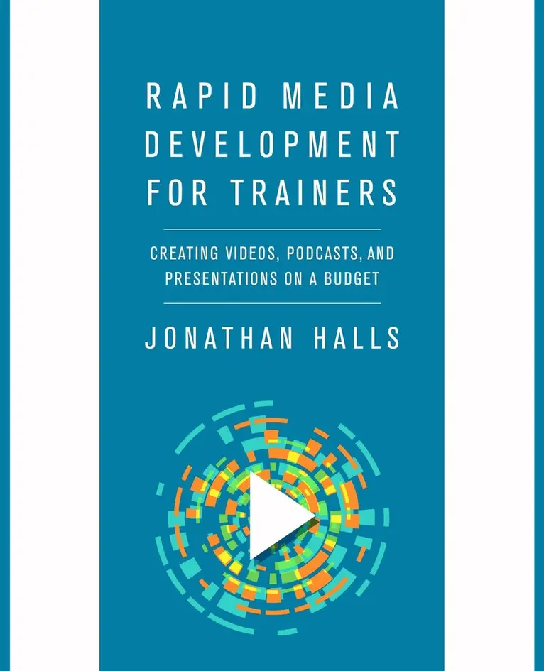 Jonathan Halls - Rapid Media Development for Trainers, Häftad. Tillgänglighet: Lägg i varukorg