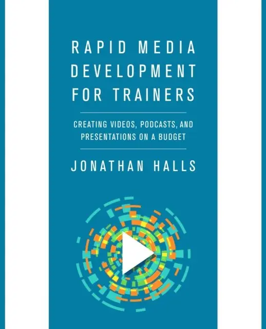Jonathan Halls - Rapid Media Development for Trainers, E-bok. Tillgänglighet: Lägg i varukorg