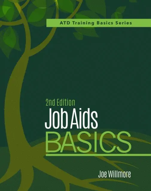 Joe Willmore - Job Aids Basics, 2nd Edition, E-bok. Tillgänglighet: Lägg i varukorg