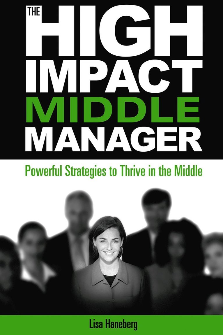 Lisa Haneberg - High-Impact Middle Manager, Häftad. Tillgänglighet: Lägg i varukorg