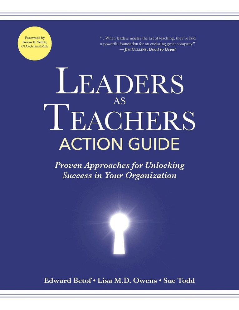 Edward Betof, Lisa M.D. Owens, Sue Todd - Leaders as Teachers Action Guide, Häftad. Tillgänglighet: Tillfälligt slut