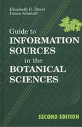 Guide to Information Sources in the Botanical Sciences