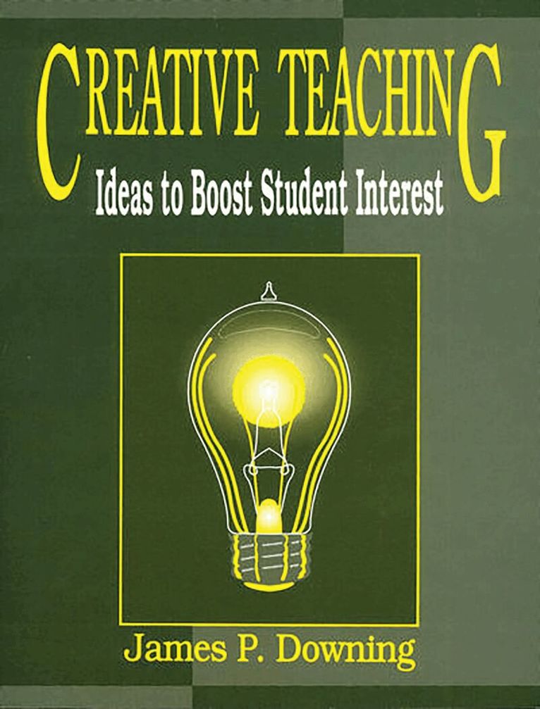 James P. Downing - Creative Teaching, Häftad. Tillgänglighet: Lägg i varukorg