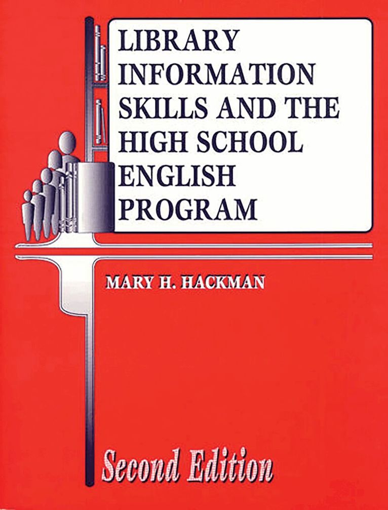 Mary H. Hackman - Library Information Skills and the High School English Program, Häftad. Tillgänglighet: Lägg i varukorg
