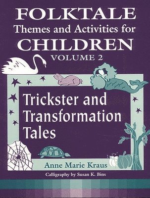 Anne Kraus - Folktale Themes and Activities for Children, Volume 2, Häftad