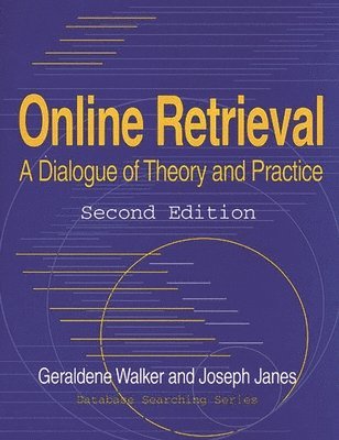 Joseph Janes, Carol Tenopir - Online Retrieval, Häftad. Tillgänglighet: Lägg i varukorg