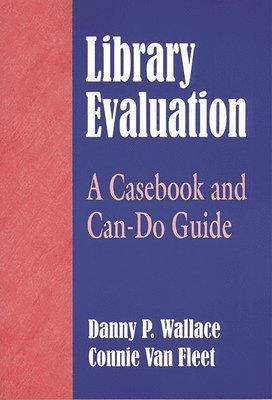 Danny P. Wallace, Connie J. Van Fleet - Library Evaluation, Häftad