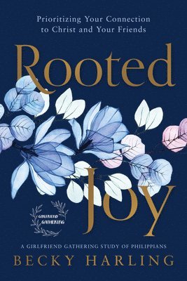Becky Harling - Rooted Joy, Häftad